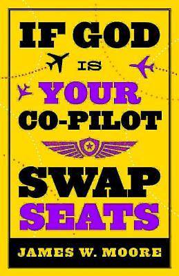 Picture of If God Is Your Co-Pilot, Swap Seats! - eBook [ePub]