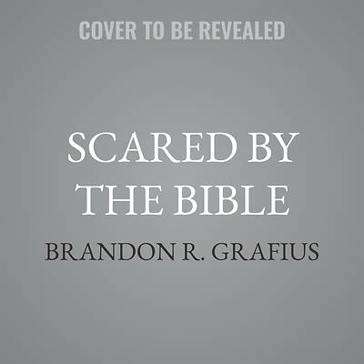 Scared by the Bible