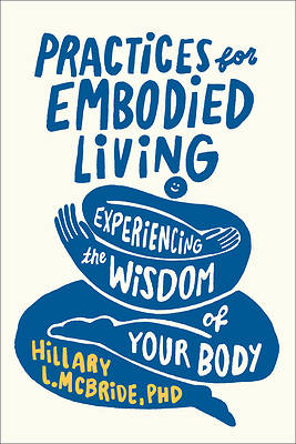 Picture of Practices for Embodied Living