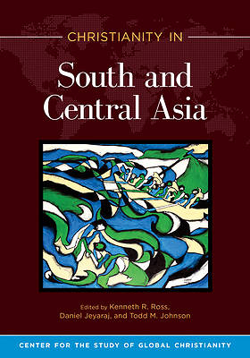 Picture of Christianity in South and Central Asia