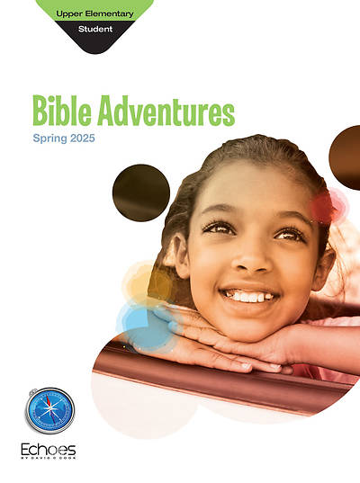 Picture of Echoes Upper Elementary Bible Adventures Student Book Spring