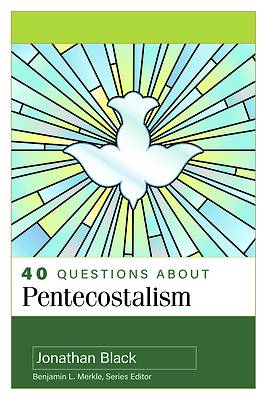 Picture of 40 Questions about Pentecostalism