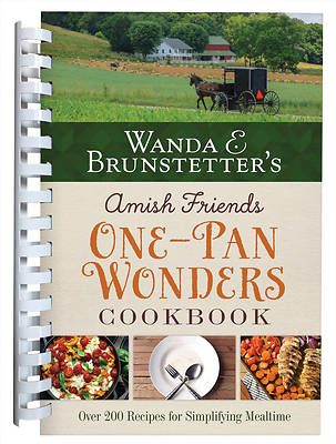 Picture of Wanda E. Brunstetter's Amish Friends One-Pan Wonders Cookbook
