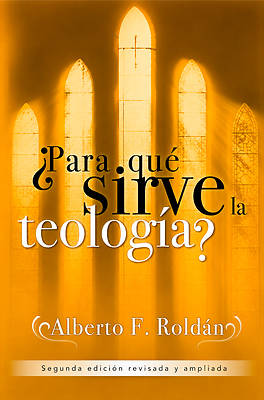 Para Qué Sirve La Teología?