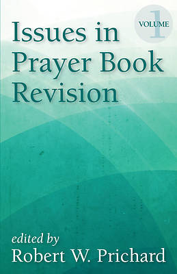 Picture of Issues in Prayer Book Revision