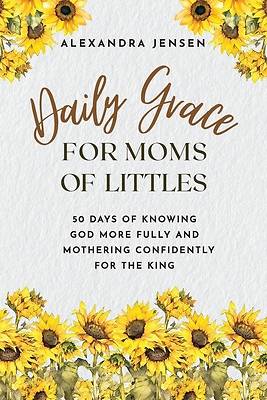 Picture of Daily Grace for Moms of Littles