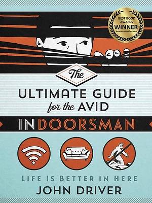 Picture of The Ultimate Guide for the Avid Indoorsman