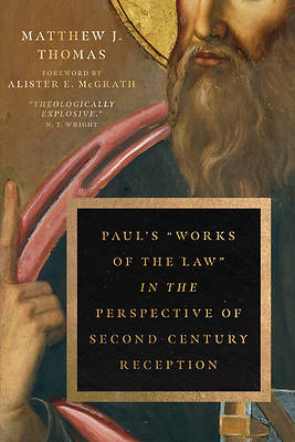 Picture of Paul's "works of the Law" in the Perspective of Second-Century Reception