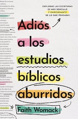 Adiós a Los Estudios Bíblicos Aburridos