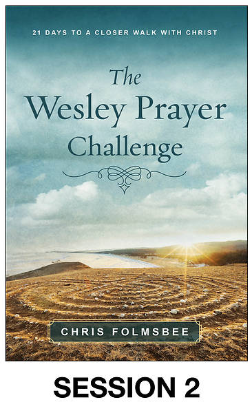 Picture of The Wesley Prayer Challenge Streaming Video Session 2