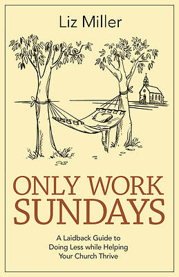 Picture of Only Work Sundays