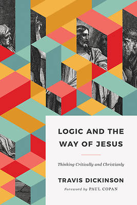 Picture of Logic and the Way of Jesus