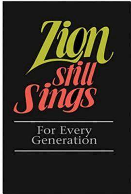 Picture of Zion Still Sings For Every Generation Pew Edition