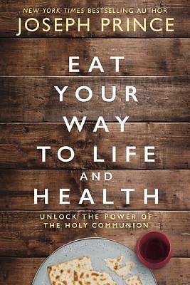 Picture of Eat Your Way to Life and Health