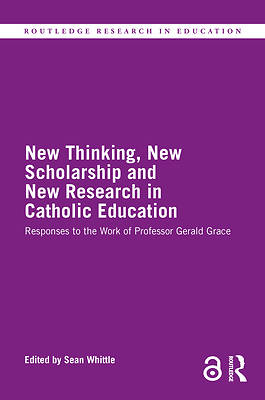 Picture of New Thinking, New Scholarship and New Research in Catholic Education