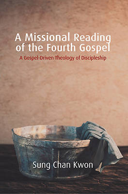 Picture of A Missional Reading of the Fourth Gospel