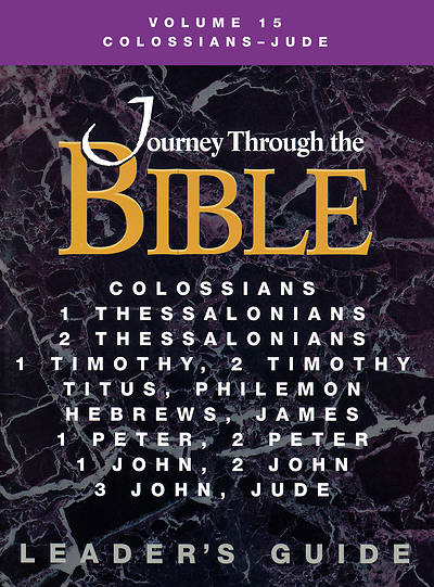 Picture of Journey Through the Bible Volume 15: Colossians - Jude Leader's Guide