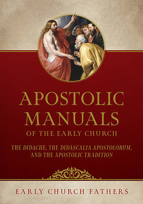 Apostolic Manuals of the Early Church