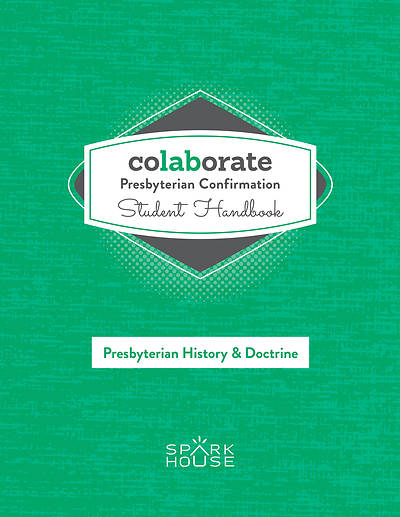 Picture of Colaborate: Presbyterian Confirmation Student Handbook History & Doctrine