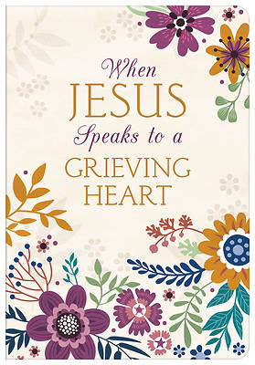 Picture of When Jesus Speaks to a Grieving Heart Devotional Journal