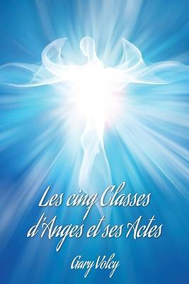 Picture of Les cinq Classes d'Anges et ses Actes