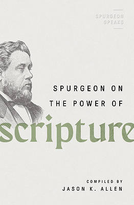 Picture of Spurgeon on the Power of Scripture