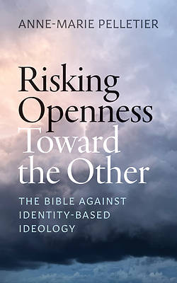 Risking Openness Toward the Other
