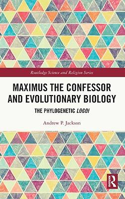 Picture of Maximus the Confessor and Evolutionary Biology