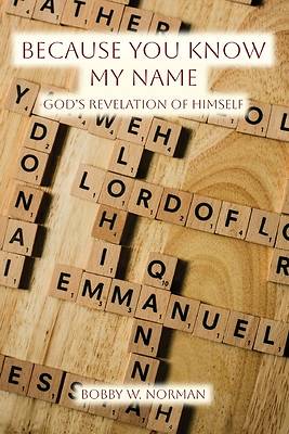Because You Know My Name