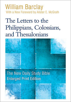Picture of The Letters to the Philippians, Colossians, and Thessalonians - Enlarged Print Edition