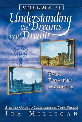 Picture of Understanding the Dreams You Dream, Vol. 2