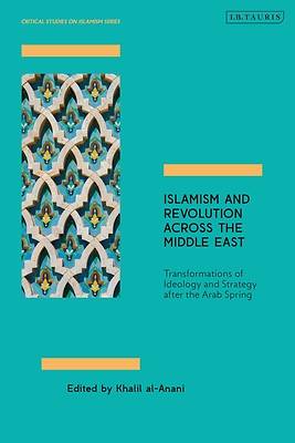 Picture of Islamism and Revolution Across the Middle East