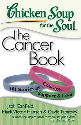 Picture of Chicken Soup for the Soul: The Cancer Book