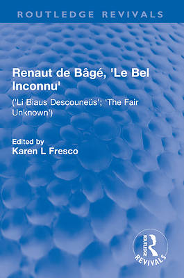 Renaut de Bâgé, 'le Bel Inconnu'