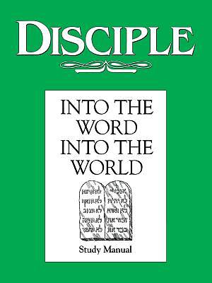 Picture of Disciple II Into the Word Into the World: Study Manual