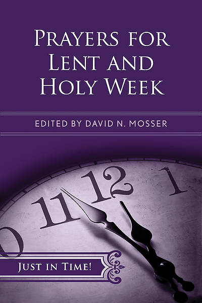 Picture of Just in Time! Prayers for Lent and Holy Week