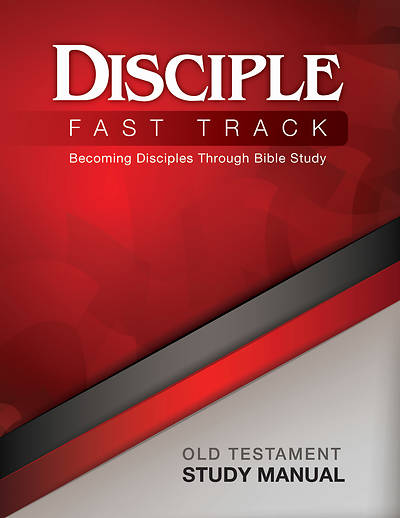 Picture of Disciple Fast Track Becoming Disciples Through Bible Study Old Testament Study Manual