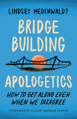 Picture of Bridge-Building Apologetics