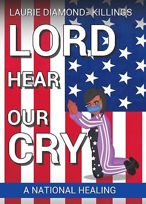 Picture of Lord Hear Our Cry