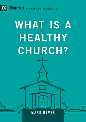 Picture of What Is a Healthy Church?