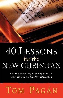 40 Lessons for the New Christian
