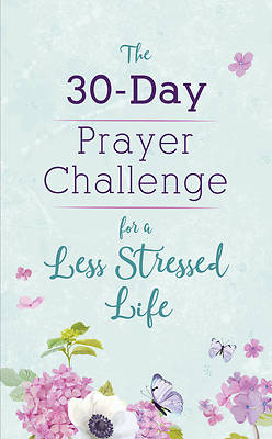 Picture of The 30-Day Prayer Challenge for a Less-Stressed Life