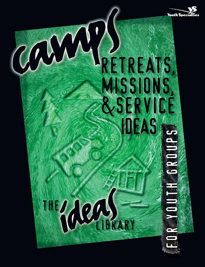 Picture of Ideas Library: Camps, Retreats, Missions, & Service Ideas