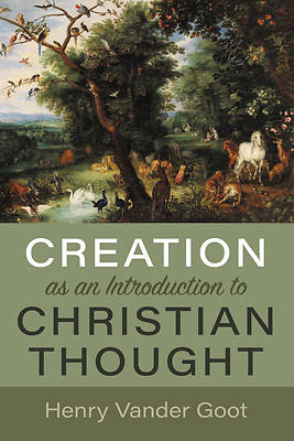 Creation as an Introduction to Christian Thought