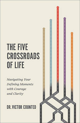 The Five Crossroads of Life