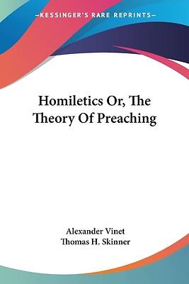 Picture of Homiletics Or, the Theory of Preaching