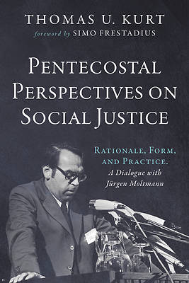 Pentecostal Perspectives on Social Justice