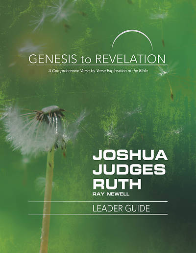 Picture of Genesis to Revelation: Joshua, Judges, Ruth Leader Guide