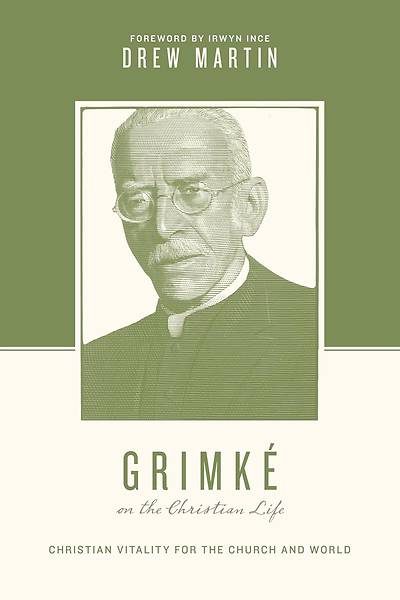 Picture of Grimké on the Christian Life