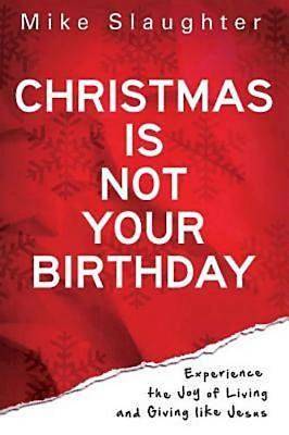 Picture of Christmas Is Not Your Birthday